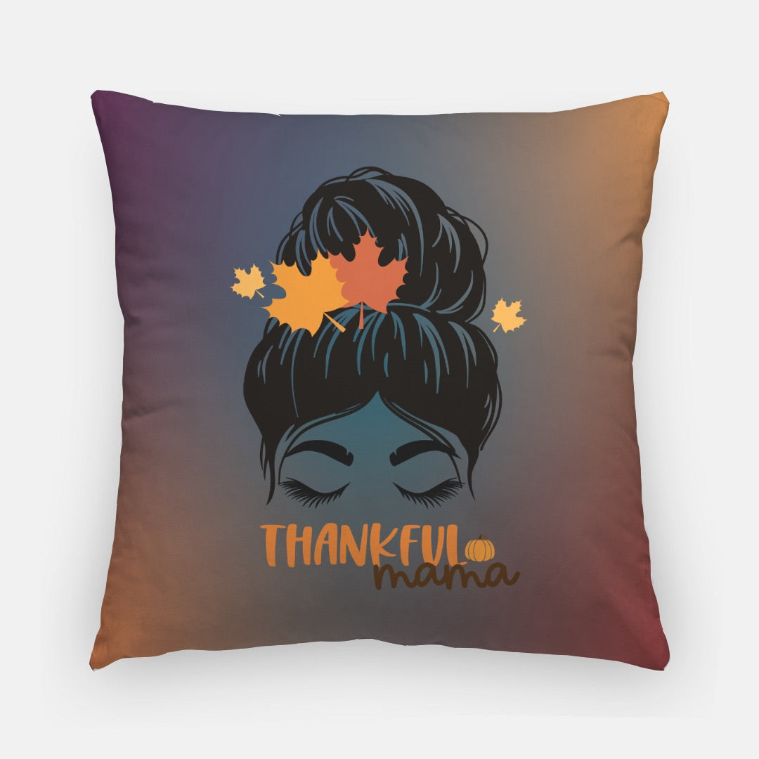 Thankful Mama Artisan Pillow Case 20 Inch