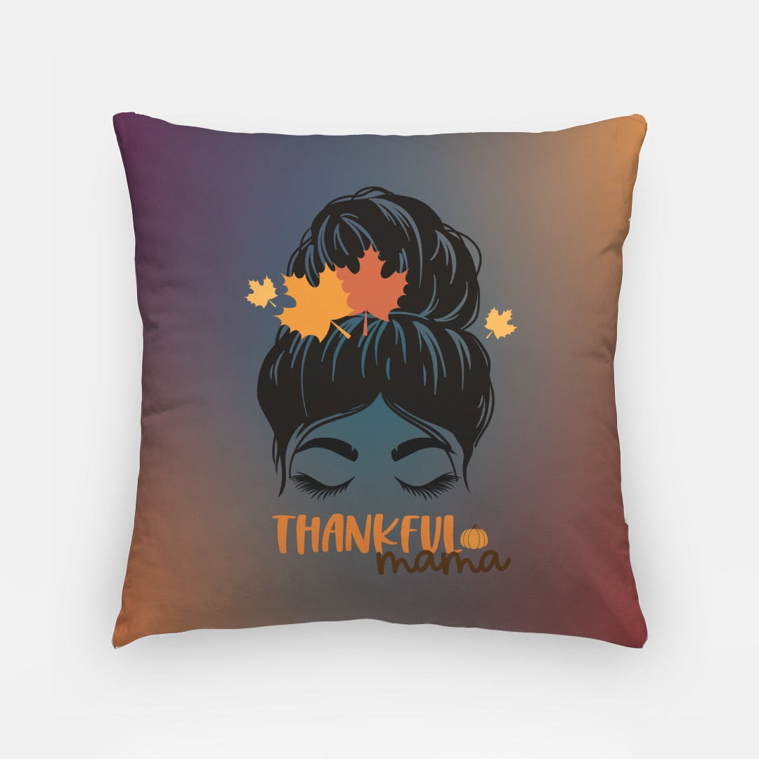 Thankful Mama Artisan Pillow Case 18 Inch