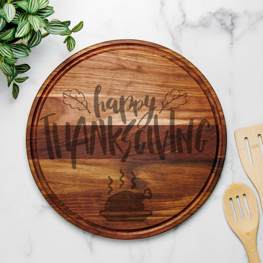 Happy Thanksgiving Round Charcuterie Board with Groove - 13.5” x 13.5”