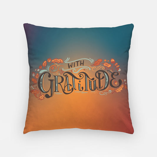 Gratitude Artisan Pillow Case 18 Inch