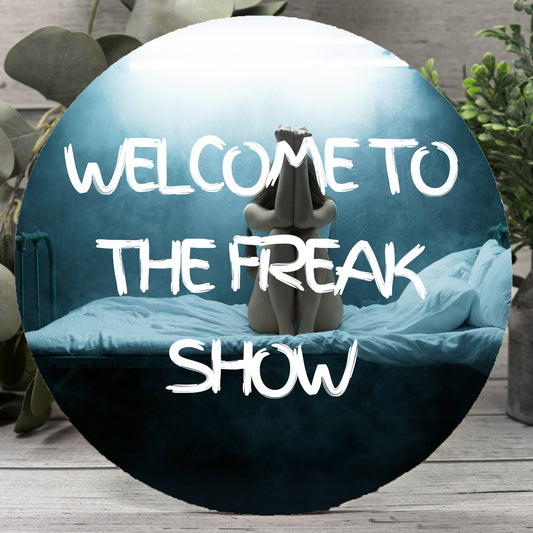 Freak Show Wood Sign 12" (Round)