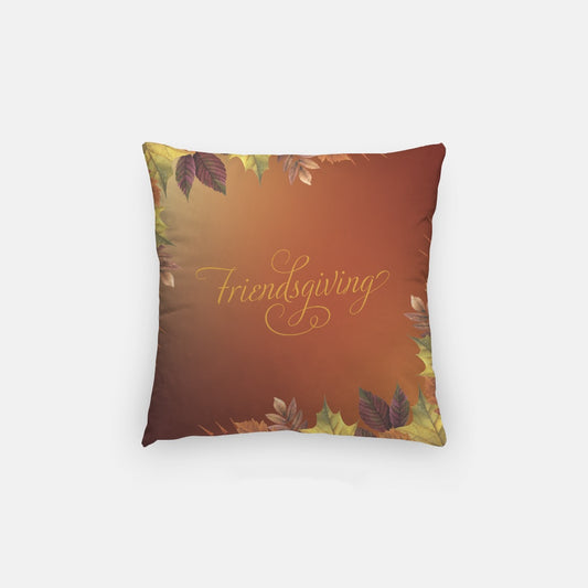 Friendsgiving Artisan Pillow Case 14 Inch