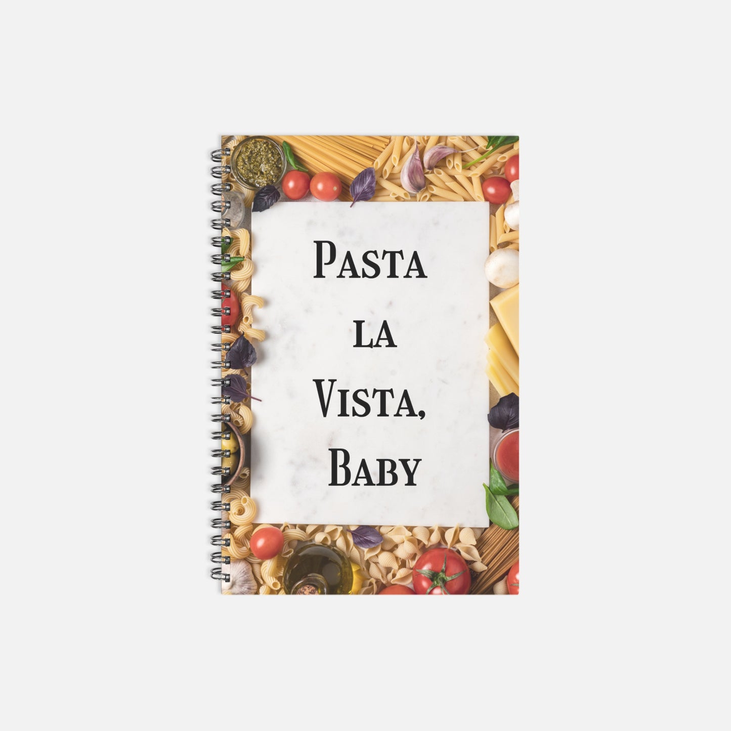 Pasta la Vista Recipe Hardcover Spiral Book 5.5 x 8.5